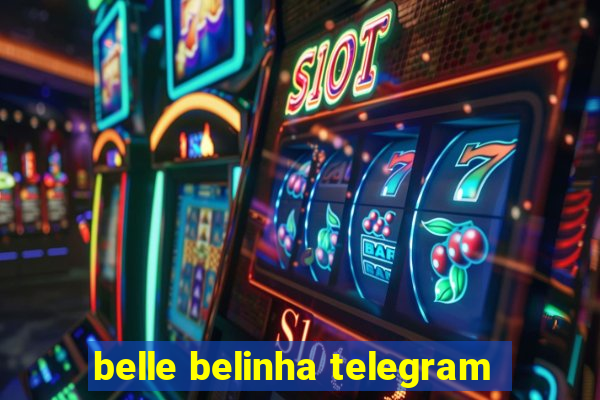 belle belinha telegram